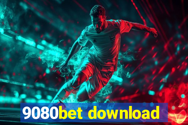 9080bet download